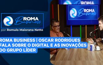 Oscar Rodrigues fala sobre o digital e as inovações do Grupo Líder