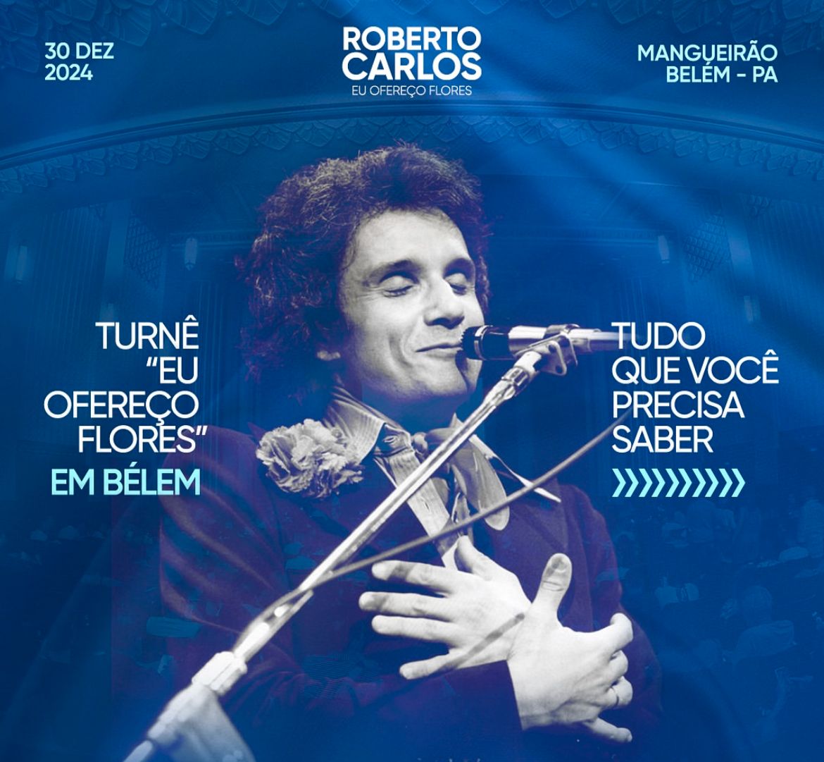 Roberto Carlos em Belém: tudo que você precisa saber sobre o show no Mangueirão