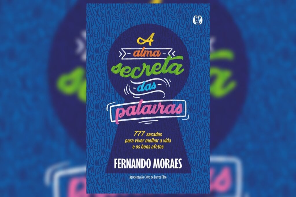 &#8220;A alma secreta das palavras&#8221;é uma coletânea de 777 reflexões de Fernando Moraes que explora a conexão entre sentimentos e linguagem (Imagem: Citadel Editora | Reprodução digital)