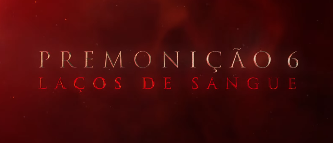 Imagem - 'Premonição 6: Laços de Sangue' ganha teaser trailer oficial; assista