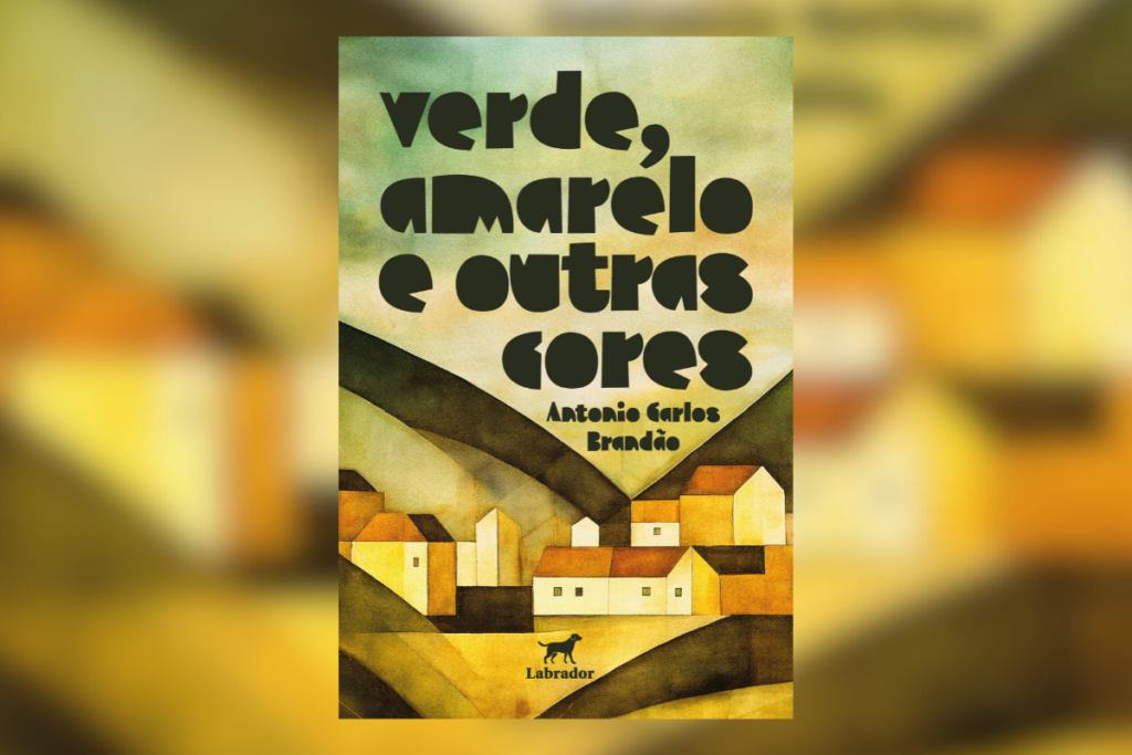 &#8220;Verde, amarelo e outras cores&#8221; narra a trajetória de personagens que transmitem reflexões profundas sobre os impactos do colonialismo (Imagem: Divulgação | Editora: Labrador) 