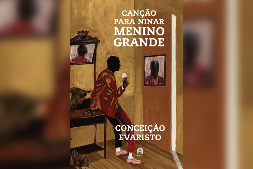 Em &#8220;Canção para Ninar Menino Grande&#8221;, feridas da escravidão, racismo estrutural e masculinidades são exploradas (Imagem: Reprodução digital | Editora Pallas)