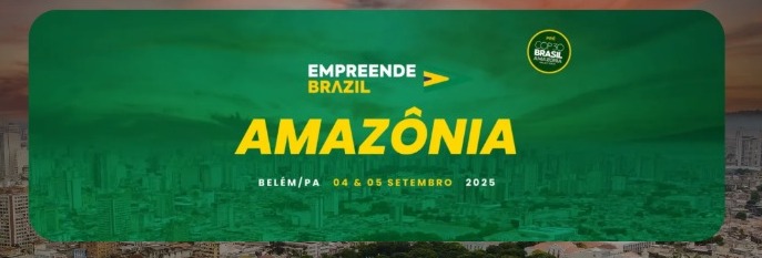 Imagem - 'Empreende Brazil Amazônia' chega a Belém com grandes nomes do mercado; confira