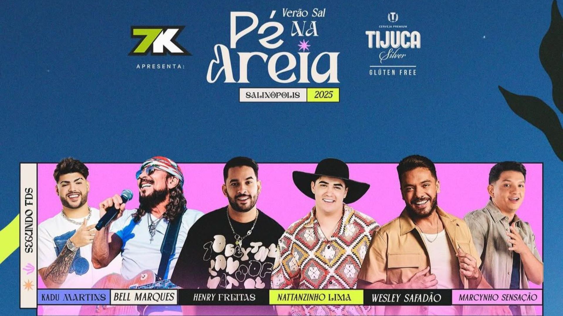 Atrações nacionais vão se apresentar no segundo final de semana do Verão Sal Pé na Areia.