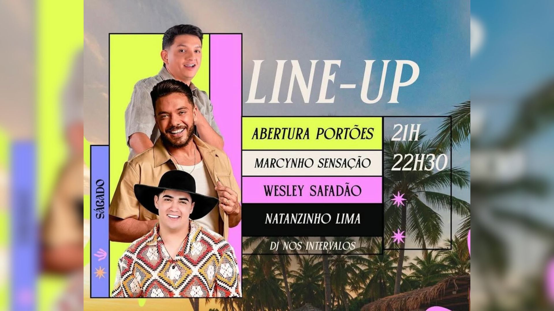 Line-Up deste sábado (19) no Verão Sal Pé na Areia.
