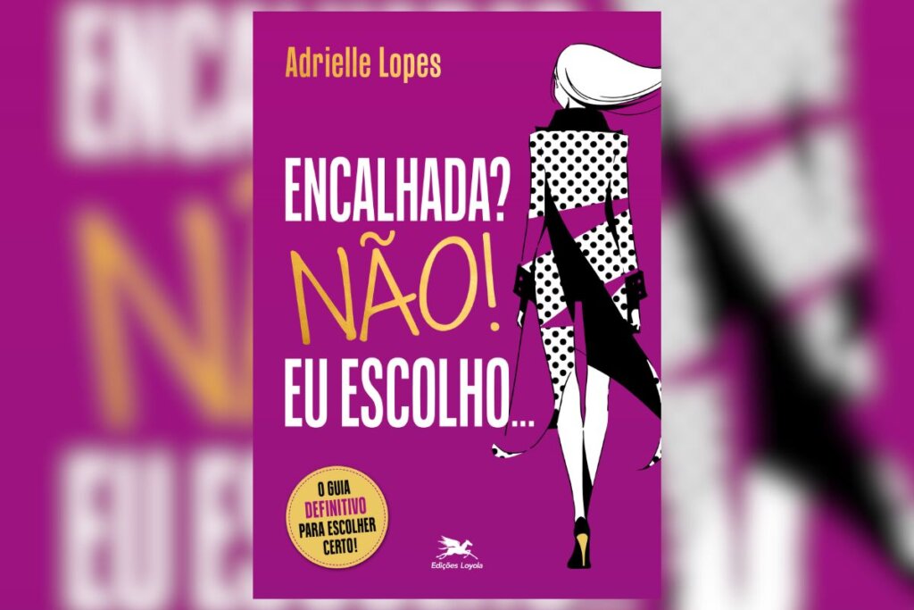 &#8220;Encalhada? Não! Eu escolho&#8221; reflete sobre espiritualidade, autoestima e liberdade emocional (Imagem: Divulgação | Editora Loyola)