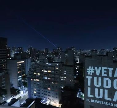 Imagem - 'Veta tudo, Lula': projeções em prédios de SP protestam contra PL do Licenciamento Ambiental