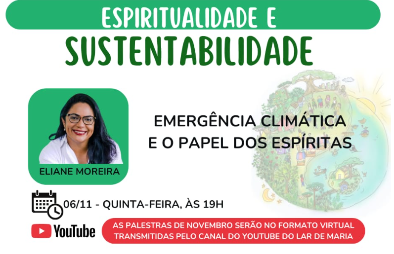Encontro virtual com a professora Eliane Moreira propõe uma reflexão sobre a responsabilidade espiritual e coletiva diante dos desafios climáticos