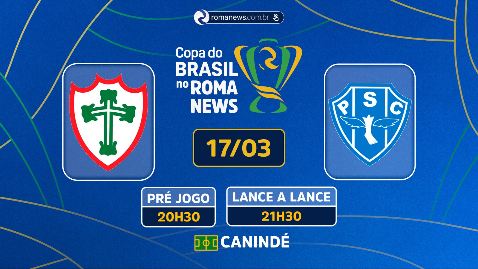 Roma News faz a cobertura em tempo real do jogo pela Copa do Brasil - 