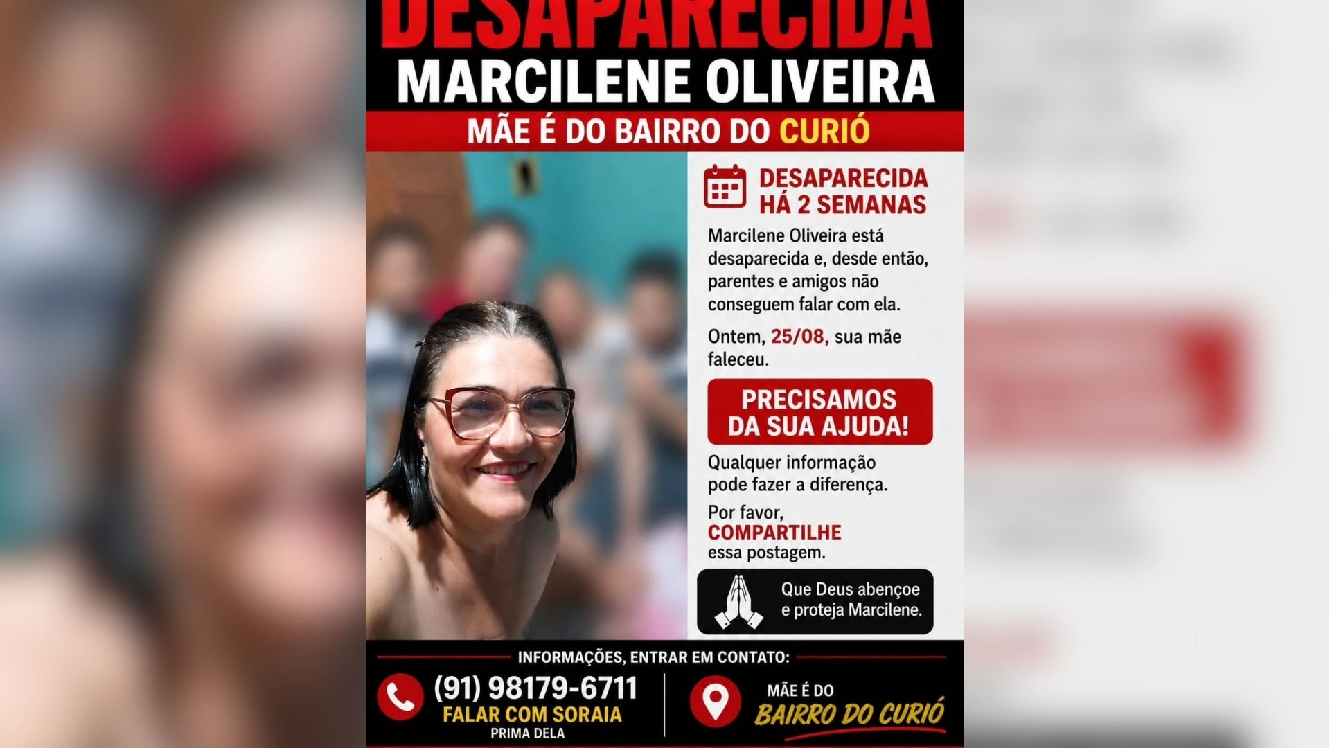 Familiares e amigos estão à procura de Marcilene Oliveira, moradora do bairro do Curió, em Belém.