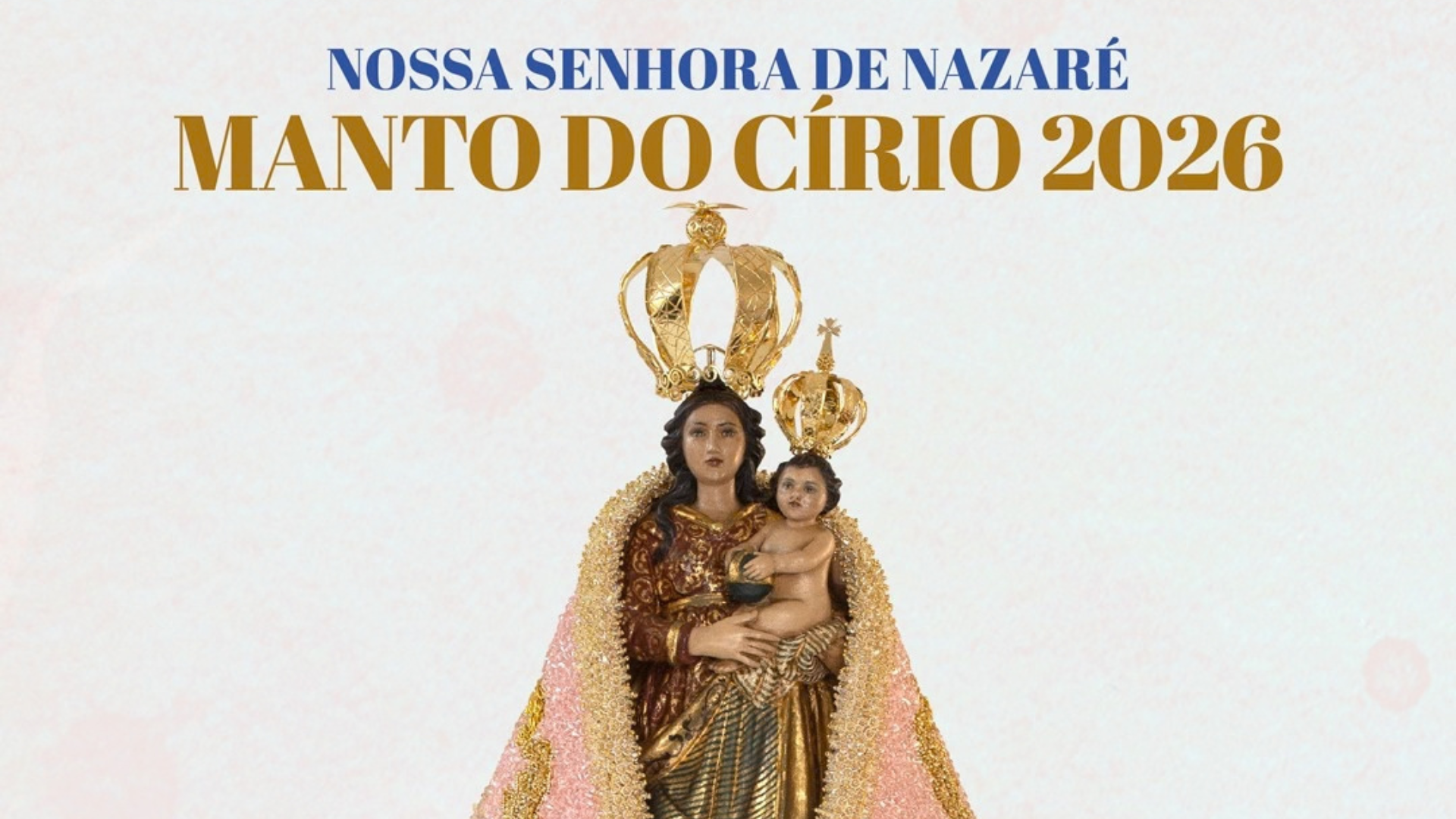 Imagem peregrina de Nossa Senhora de Nazaré com o manto do Círio 2026.